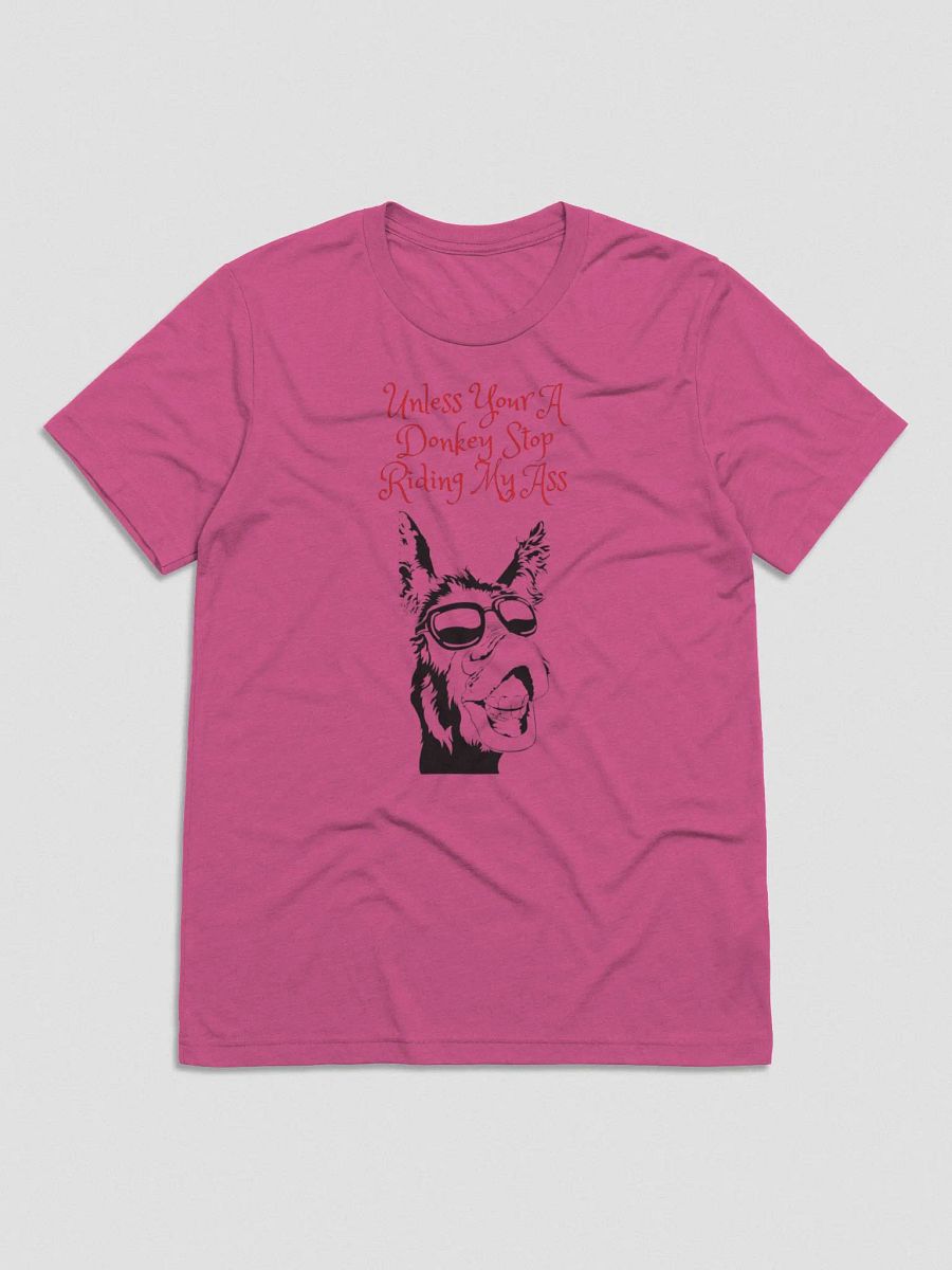 Tired of people riding your ass This shirt says it all product image (5)