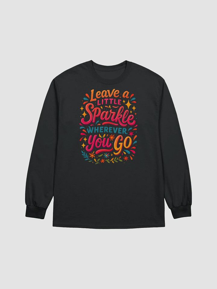 Leave a Little Sparkle – Long Sleeve Positivity Tee product image (3)