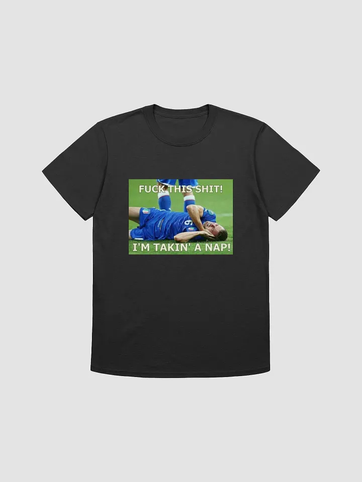 fuck this shit i'm taking a nap t-shirt product image (1)