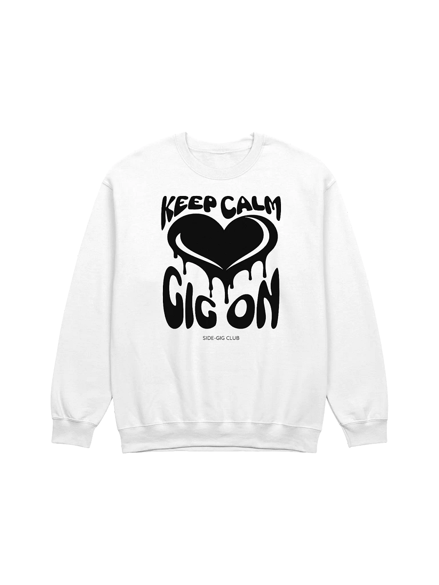Keep Calm, Gig On Side-Gig Club Edition Crewneck Sweatshirt in Vivid Black product image (1)