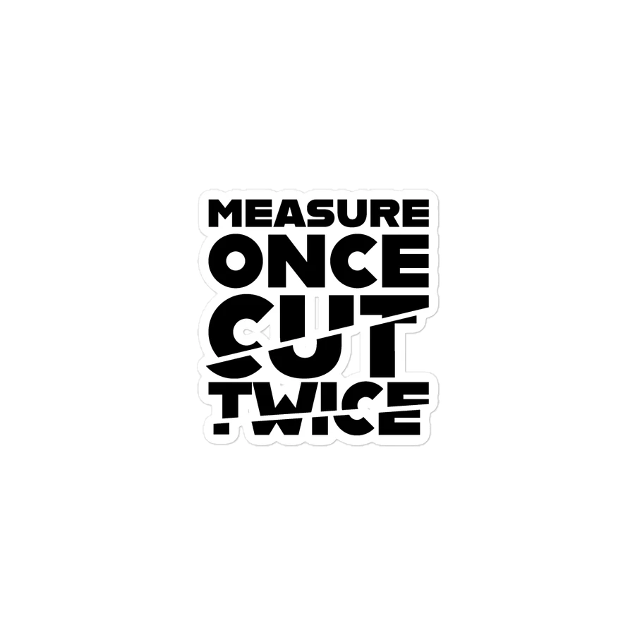 Measure Once, Cut Twice Die Cut Magnet (3