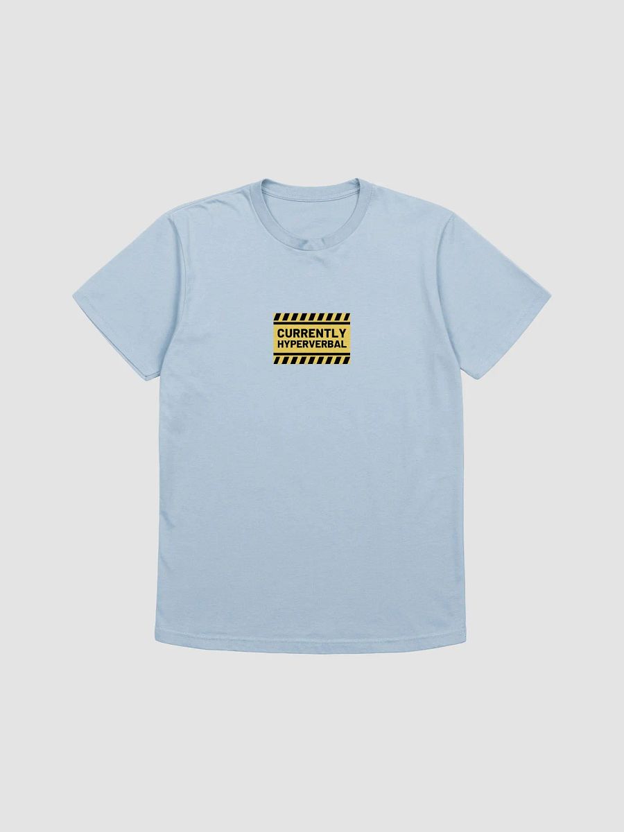 CURRENTLY HYPERVERBAL Supersoft T-Shirt product image (5)