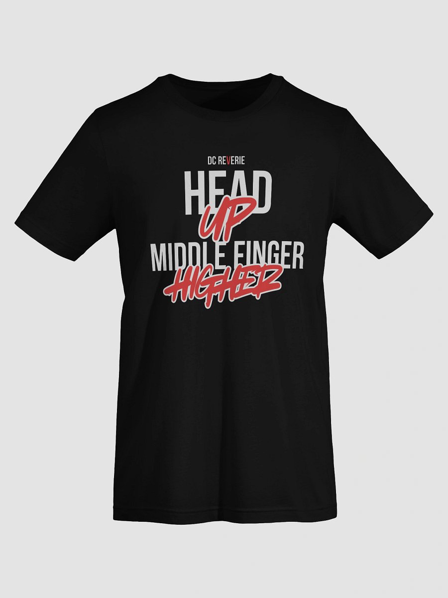 HEAD UP, MIDDLE FINGER HIGHER BLACK TEE product image (7)