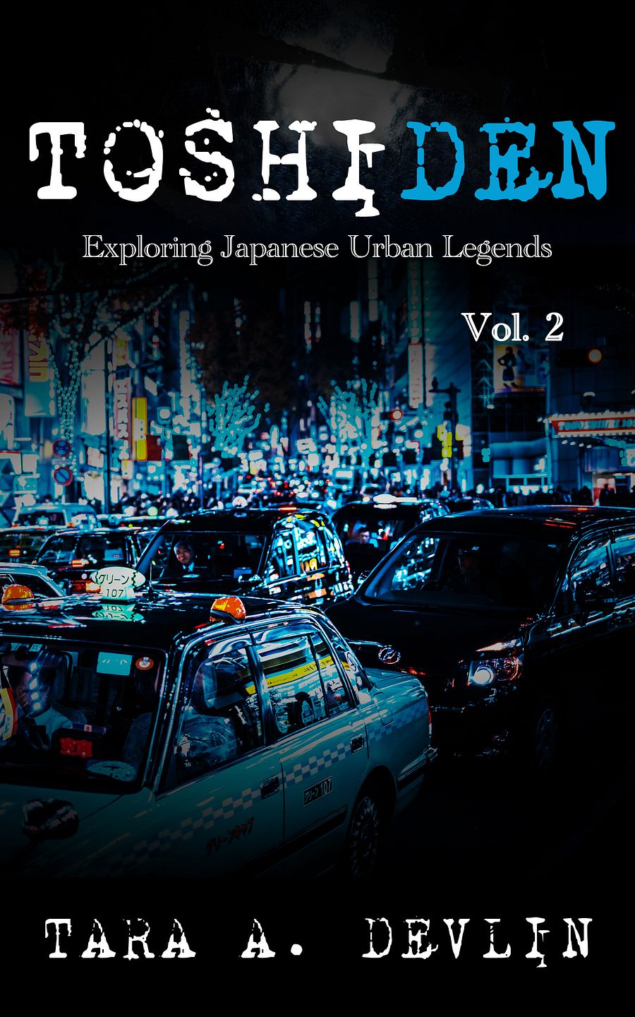 Toshiden: Exploring Japanese Urban Legends: Volume Two (ebook) product image (1)