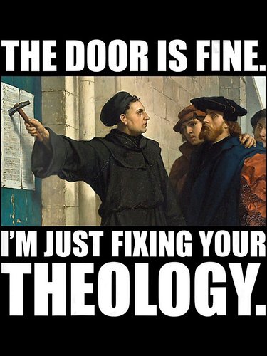 Happy Reformation Day and enjoy knocking on those doors!