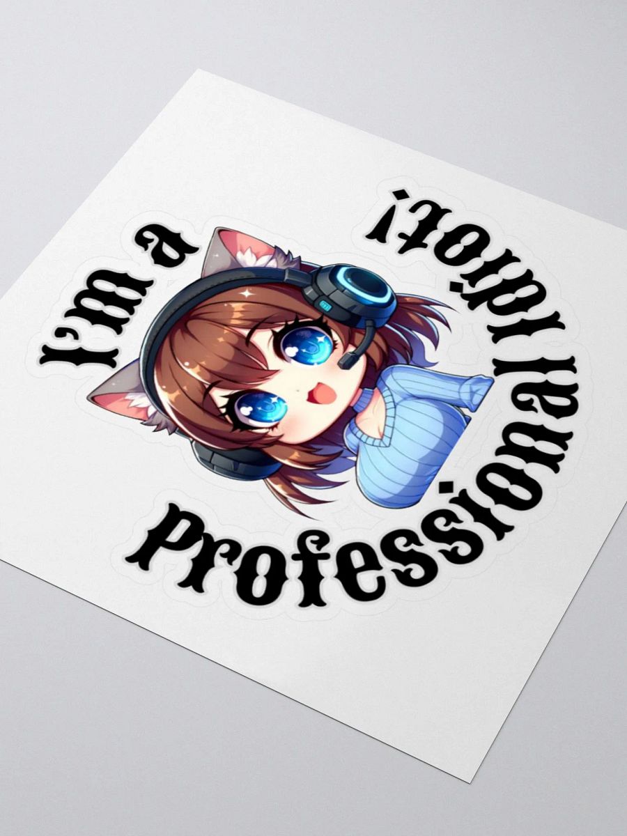 Professional Idiot Kiss-Cut Sticker product image (3)