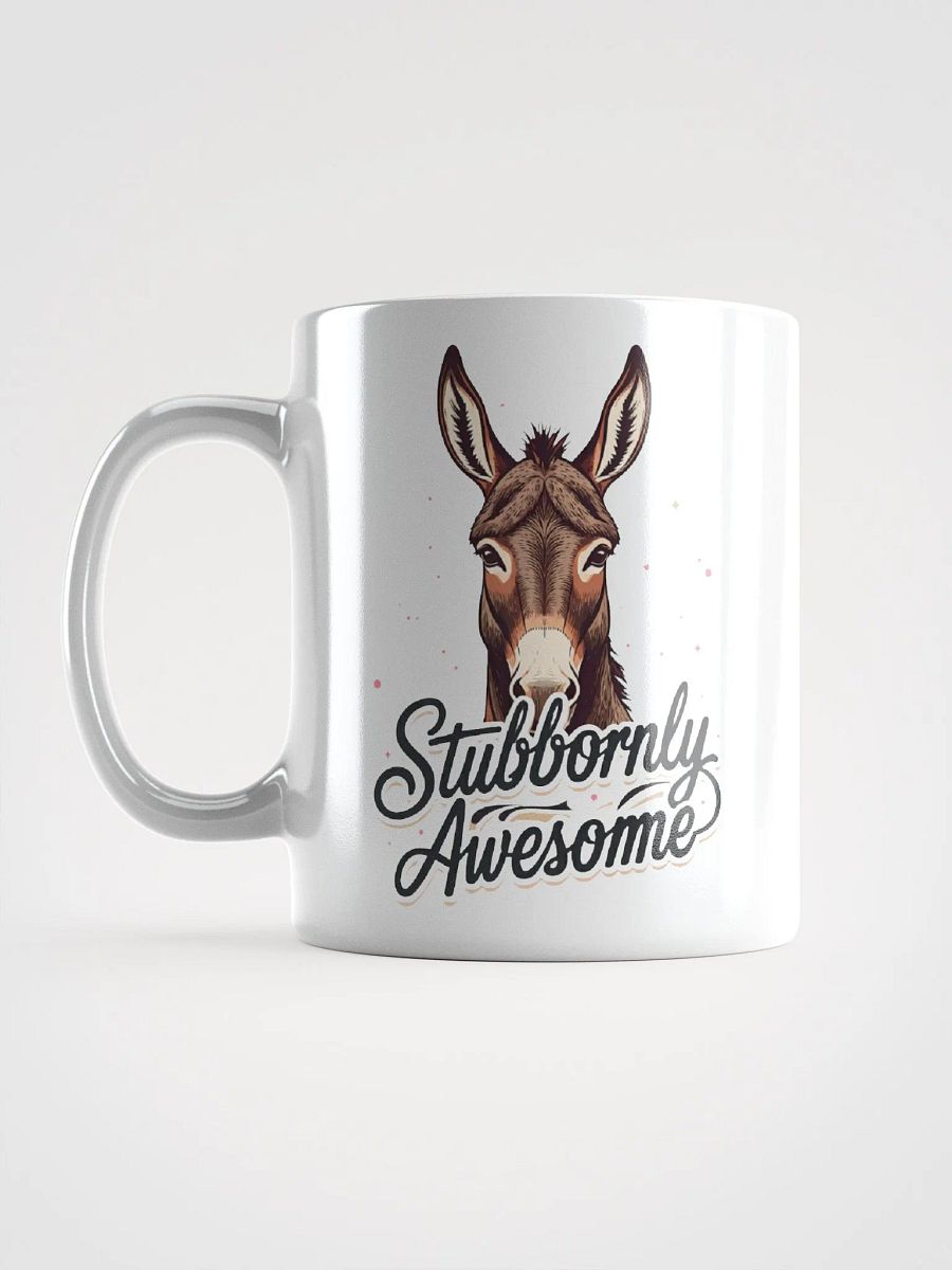 Stubbornly Awesome Donkey Mug product image (6)