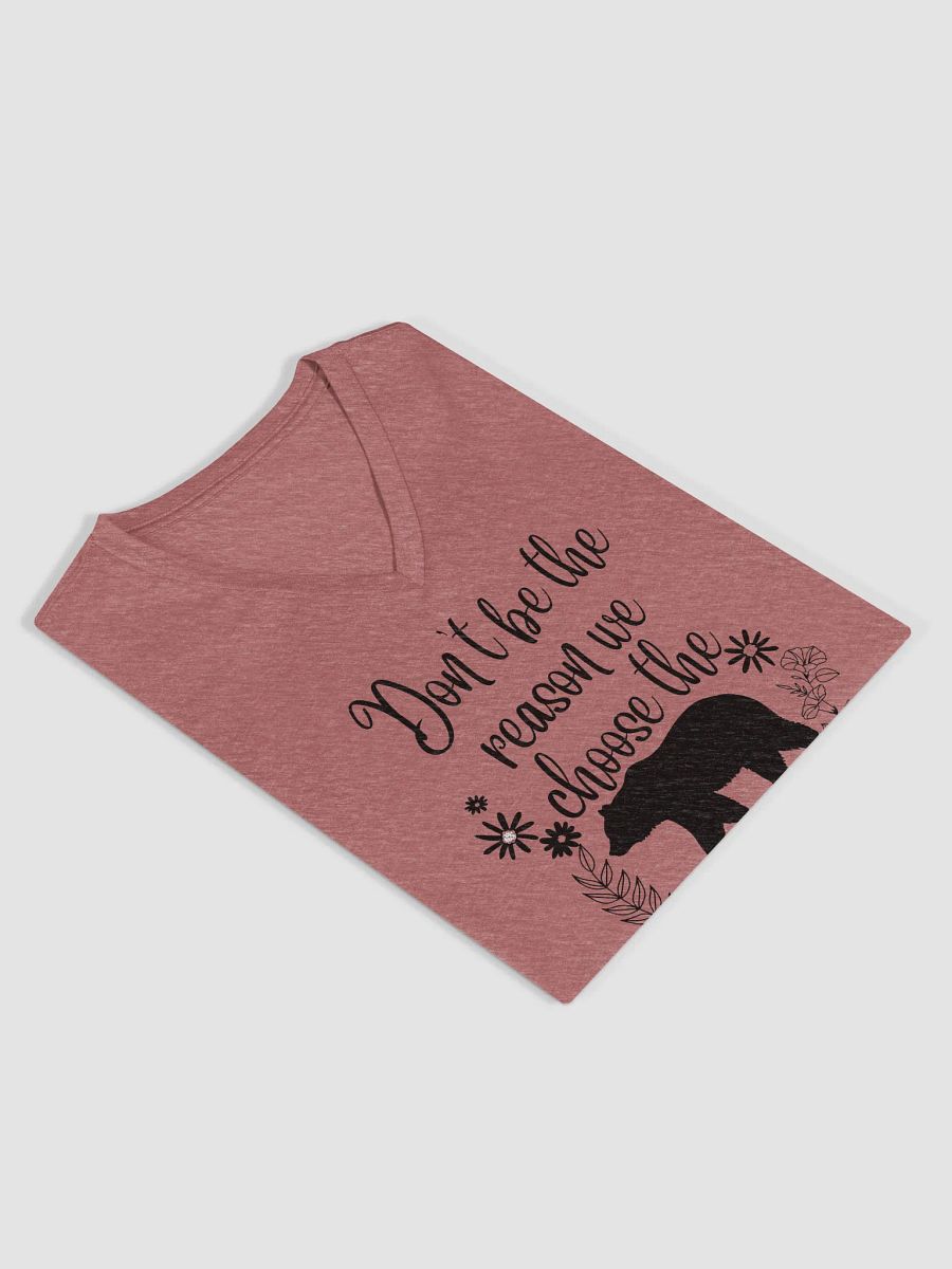 Don't be the reason V Neck T-shirt product image (36)