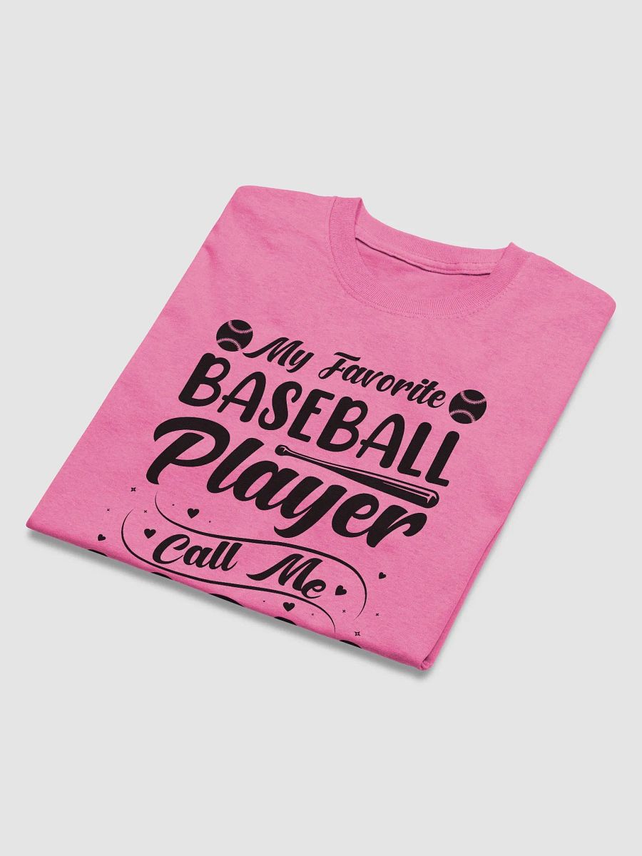 My Favorite Baseball Player Calls Me Mom product image (44)