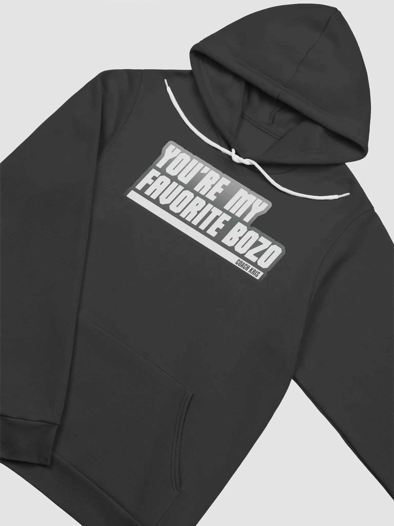 You're my favorite BOZO White Hoodie product image (12)