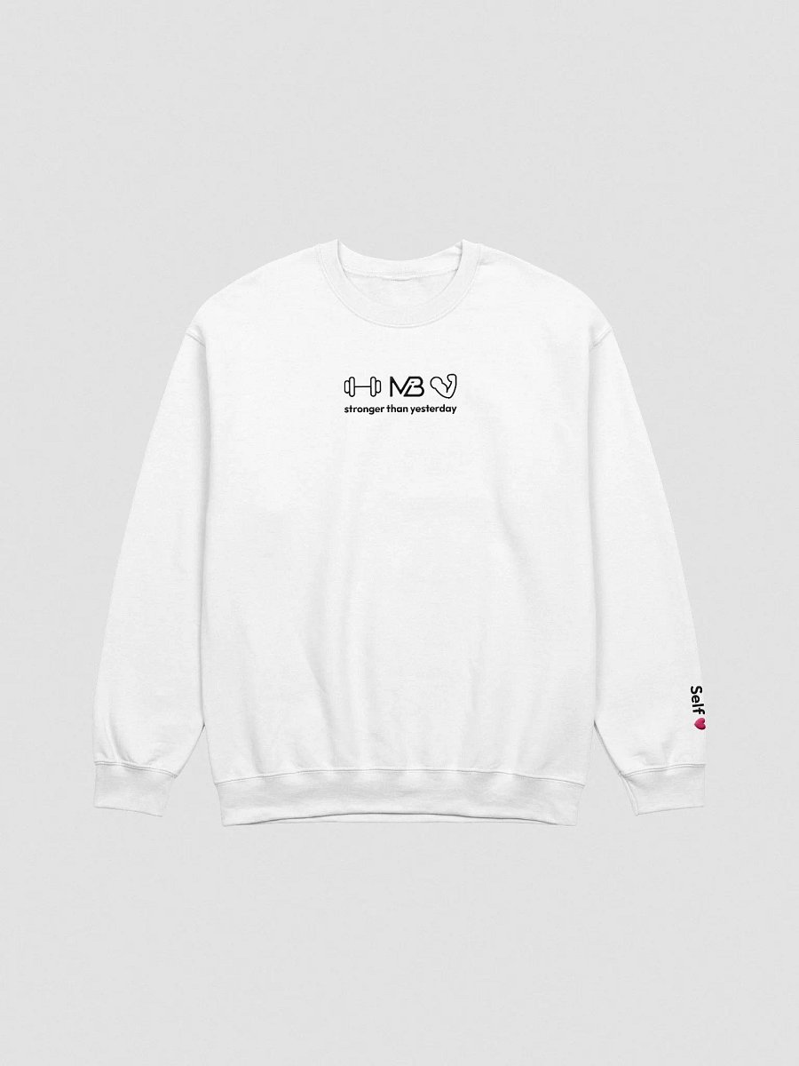 Stronger Than Yesterday Classic Crewneck Sweatshirt product image (2)