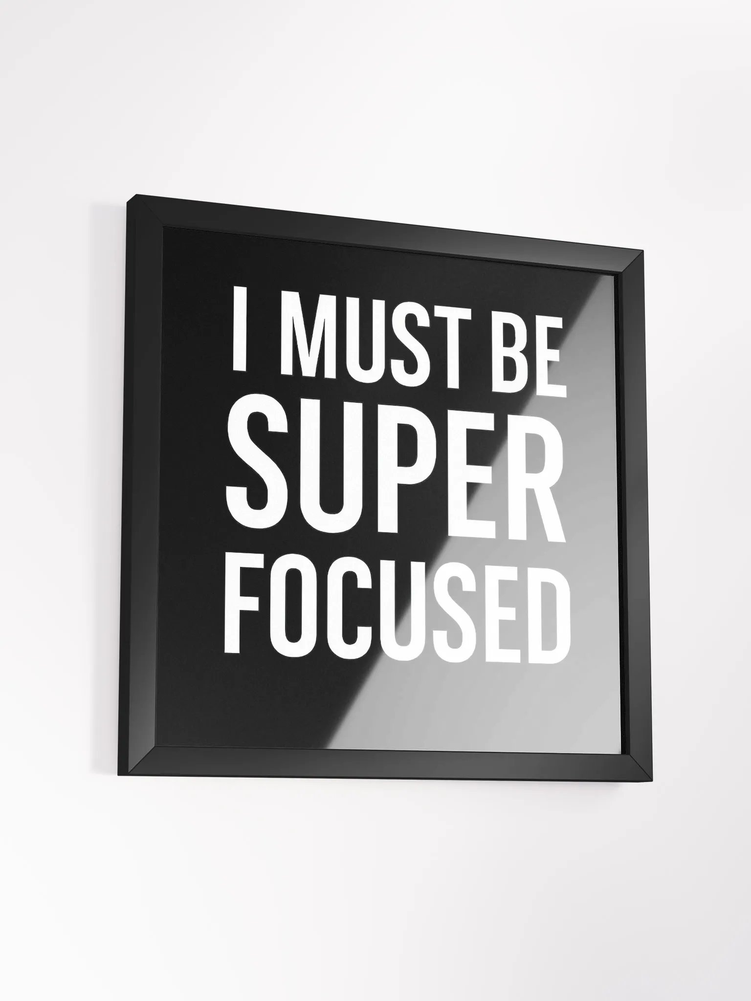 Super Focused Bold Typography Framed Poster product image (12)