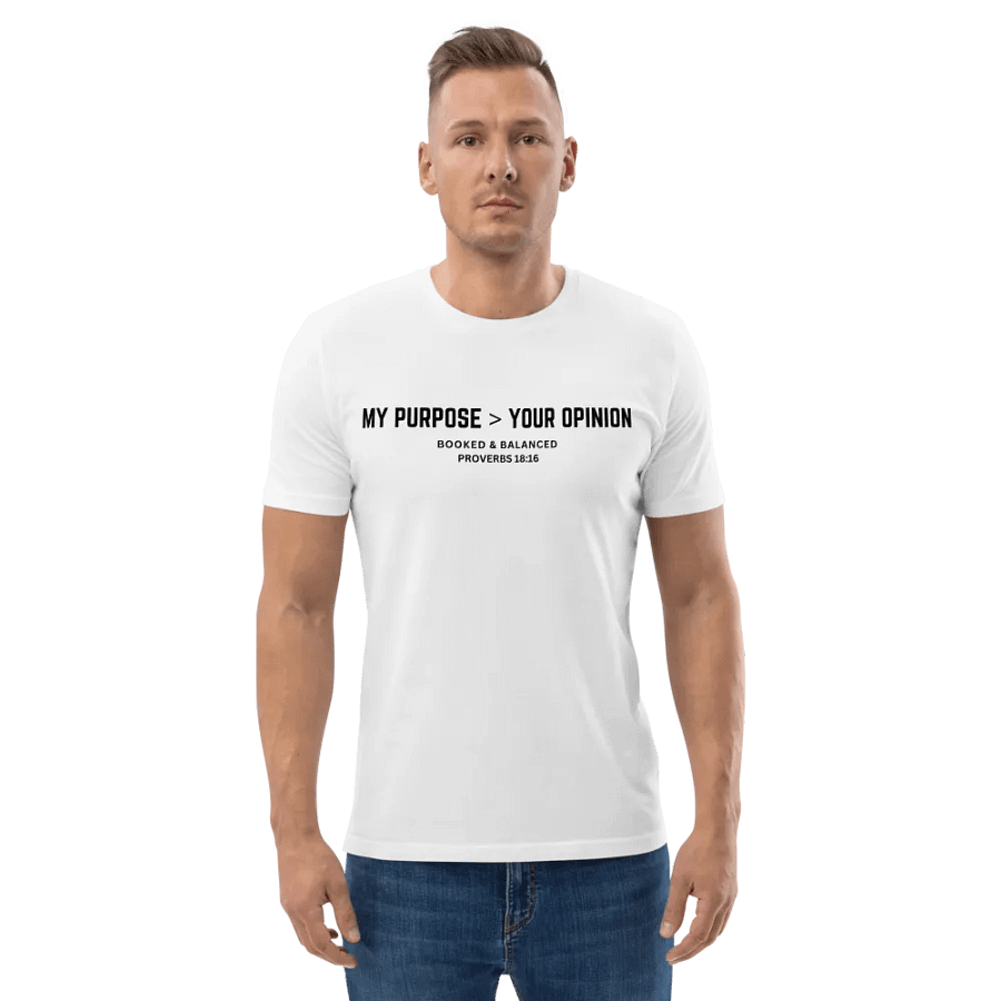My purpose your opinion unisex tee product image (4)