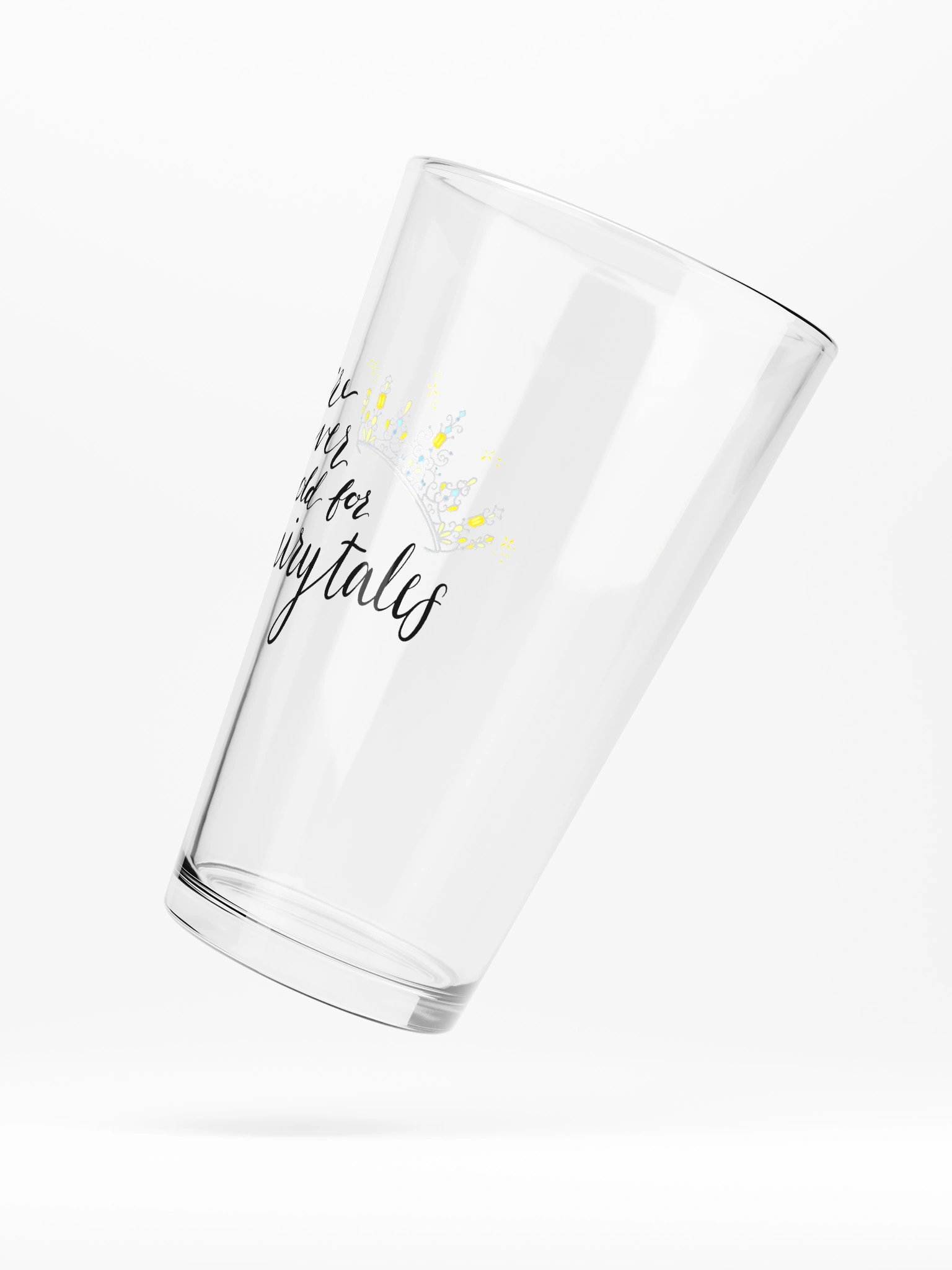 You're Never too old for Fairytales Glass product image (5)