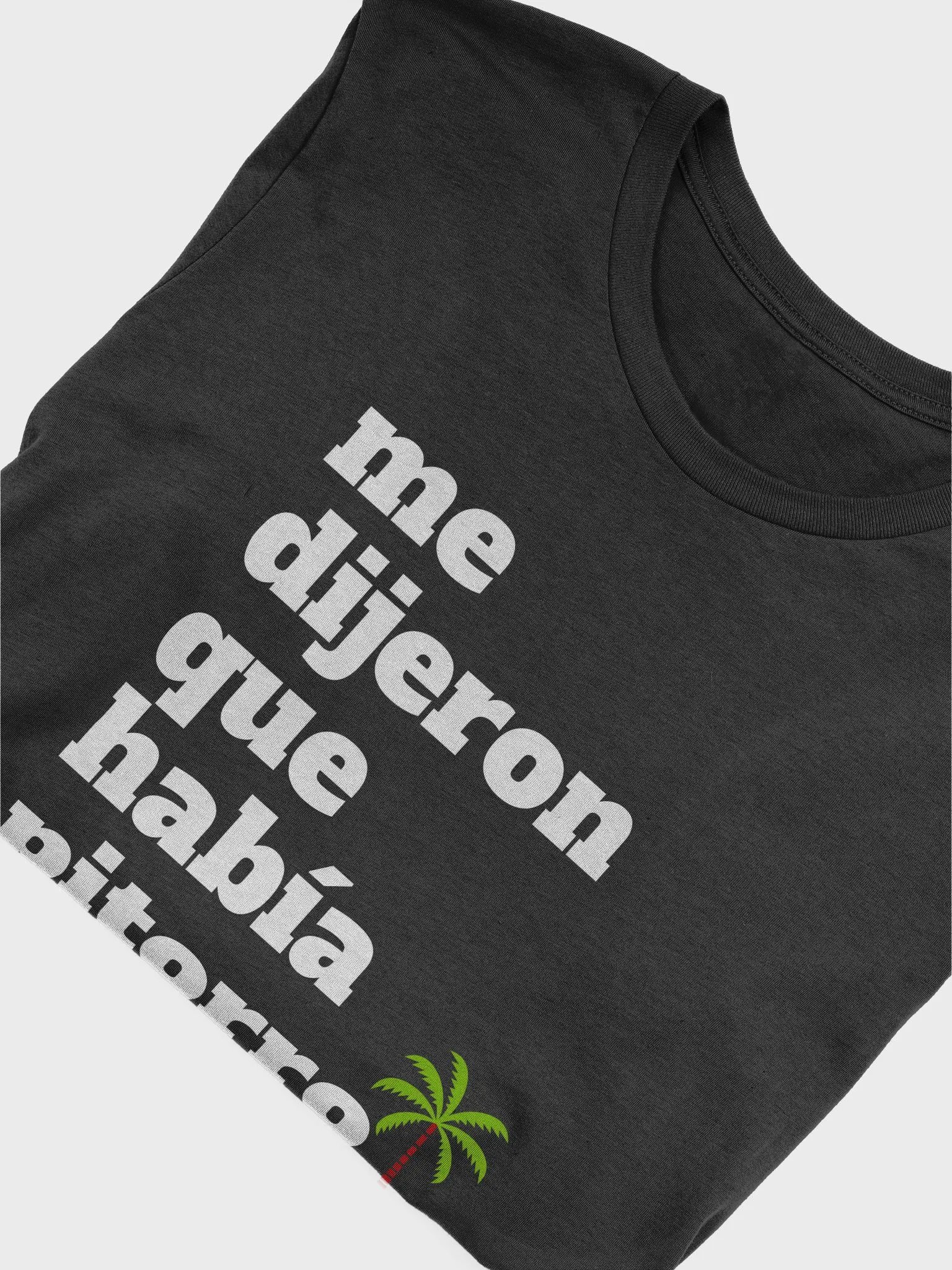 Me Dijeron Que Había Pitorro Camiseta Unisex product image (4)