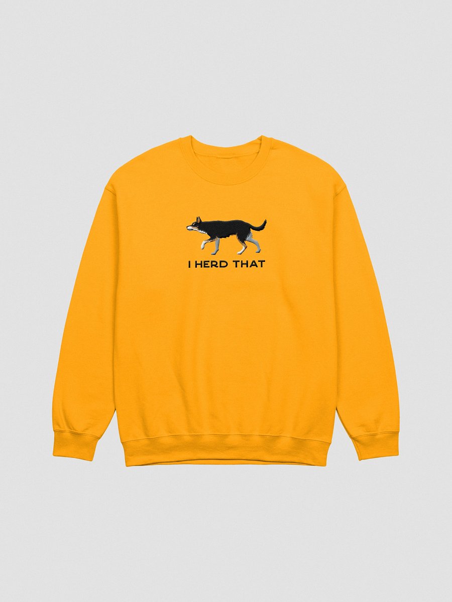 I Herd That Sweatshirt (Embroidered) of an Australian Kelpie(Tricolor) product image (10)