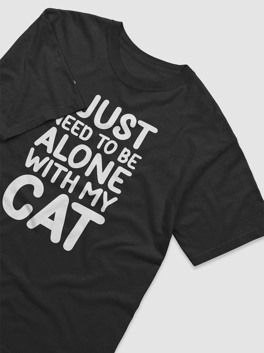 I Just Need To Be Alone with My Cat product image (4)