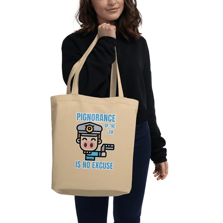PIGNORANCE OF THE LAW IS NO EXCUSE product image (2)