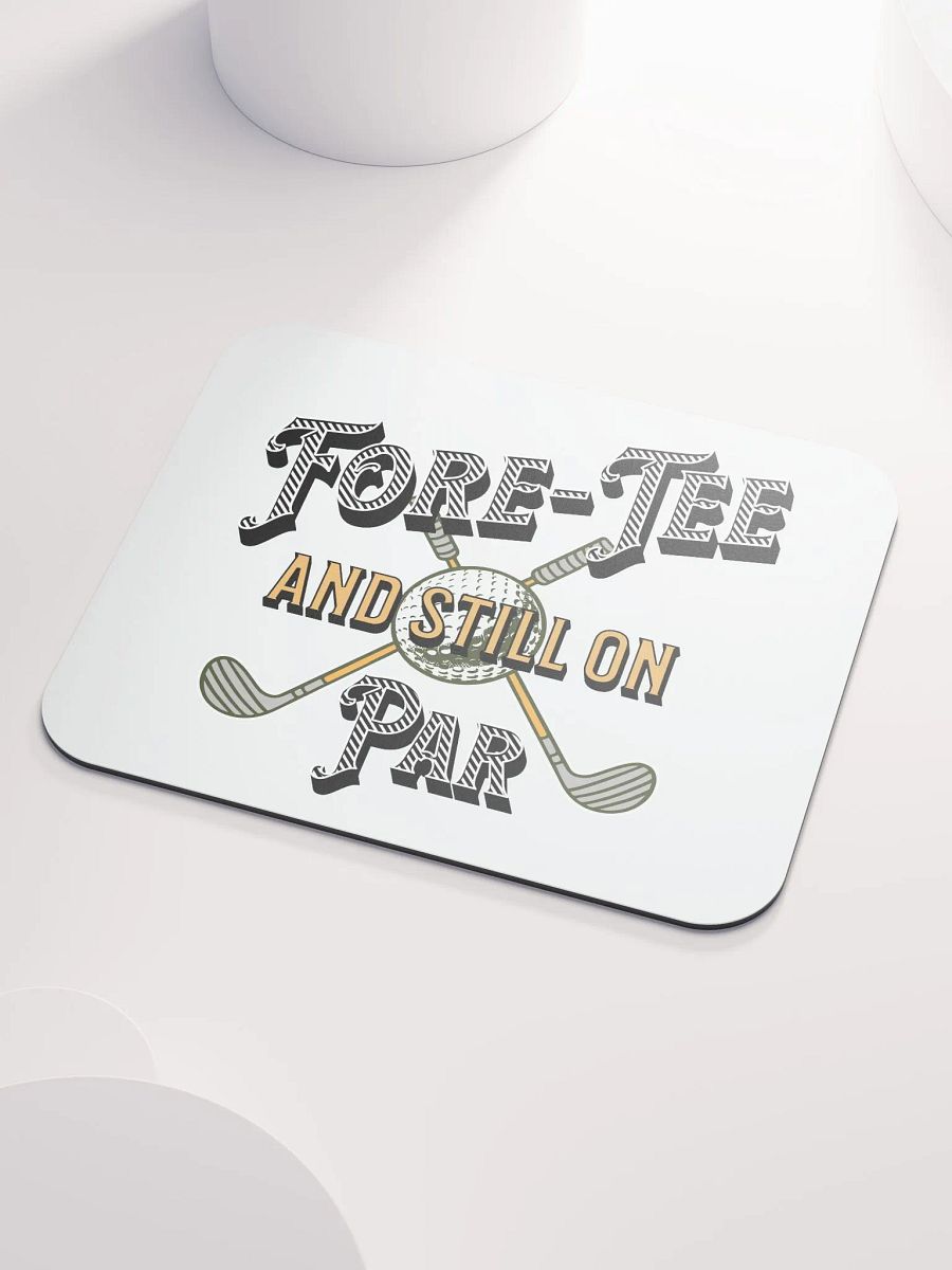 Fore-Tee And Still On Par Golf Vintage Club Mouse Pad product image (3)
