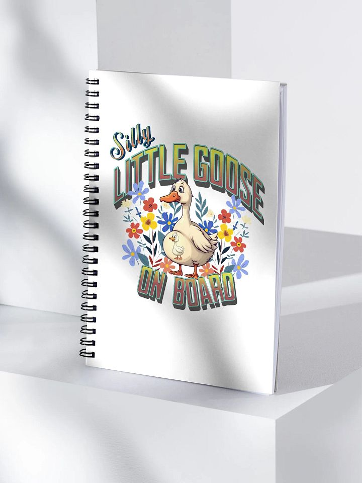 Silly Little Goose On Board Spiral Notebook product image (1)
