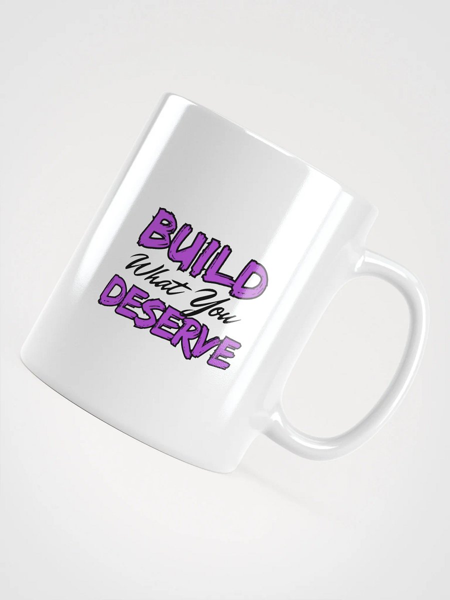 Build What You Deserve-Motivational Mug product image (3)
