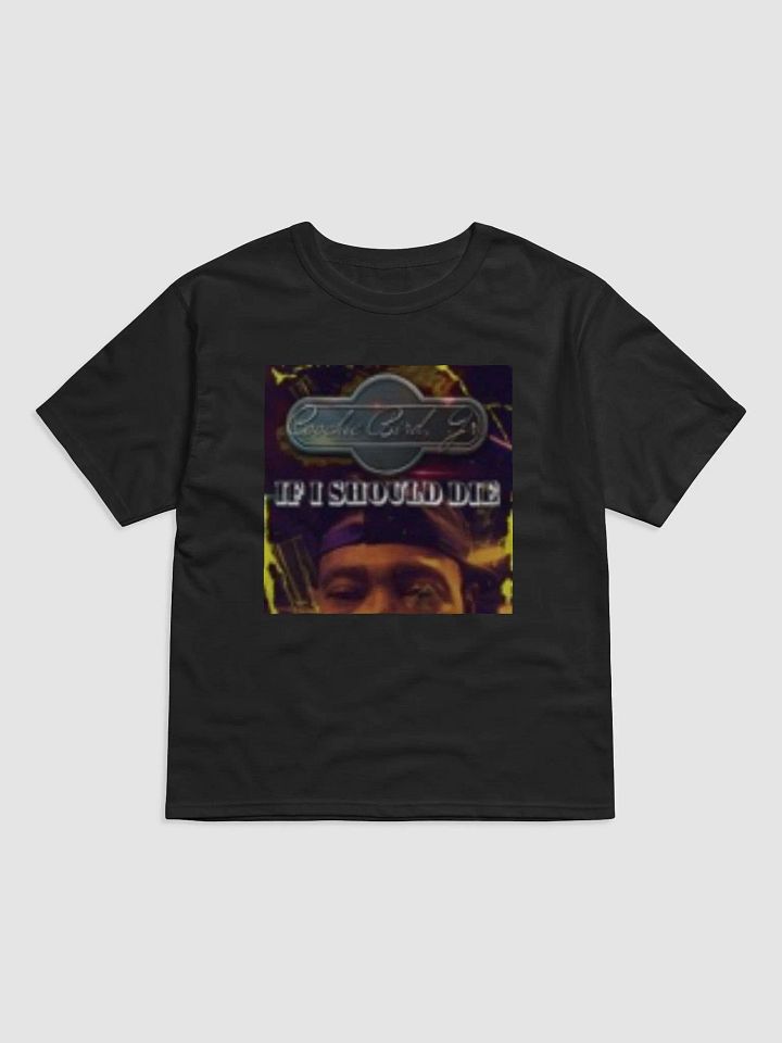If I Should Die T Shirt Premium Black product image (1)