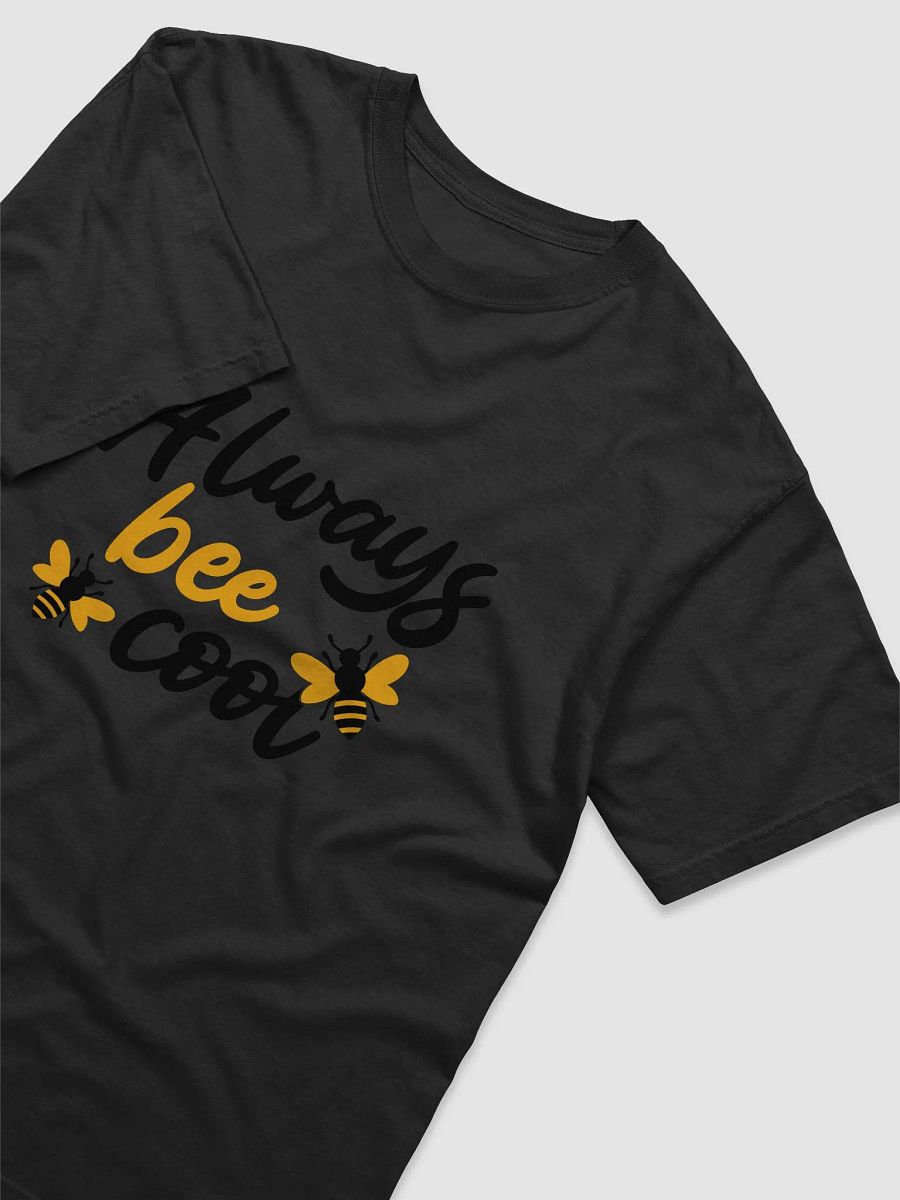 Always bee cool Tee product image (15)