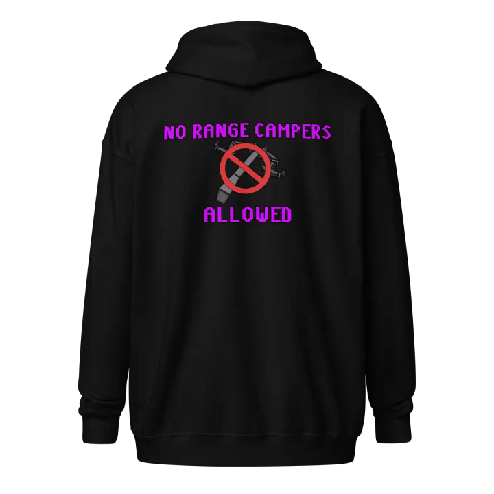 No Range Campers ALLOWED! - Zip up Hoodie product image (1)