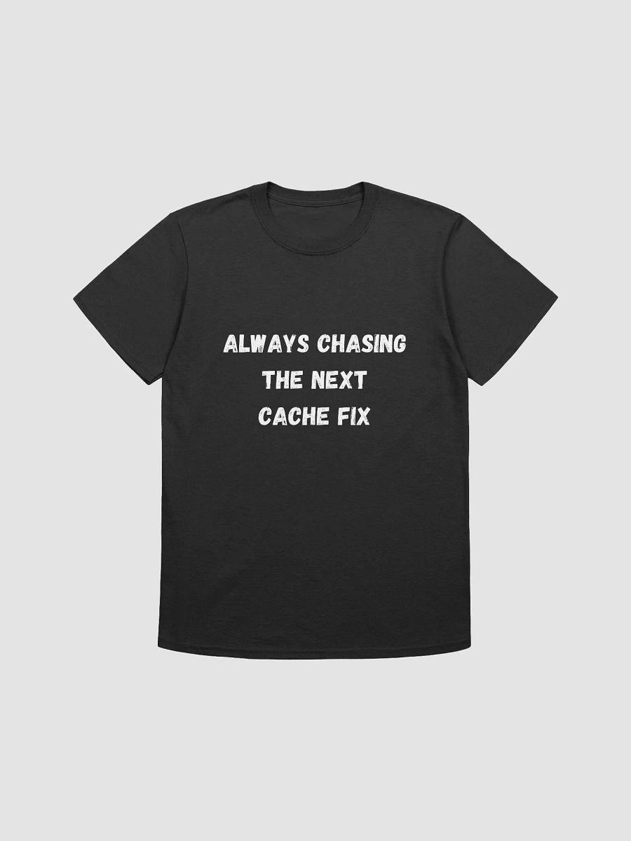 Always chasing the next cache fix. - Passionate Geocacher's T-Shirt product image (3)