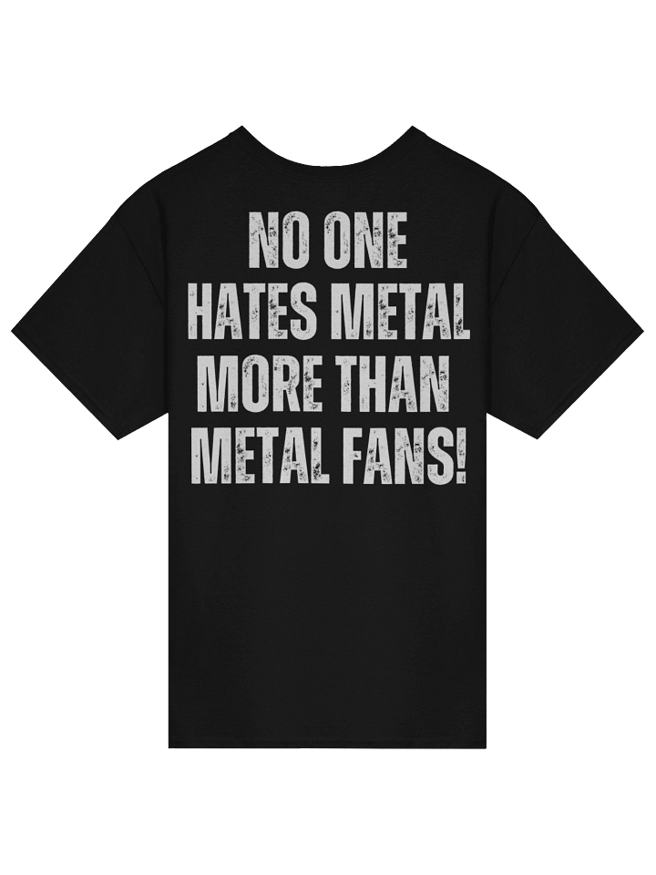 No One Hates Metal More Than Metal Fans product image (1)
