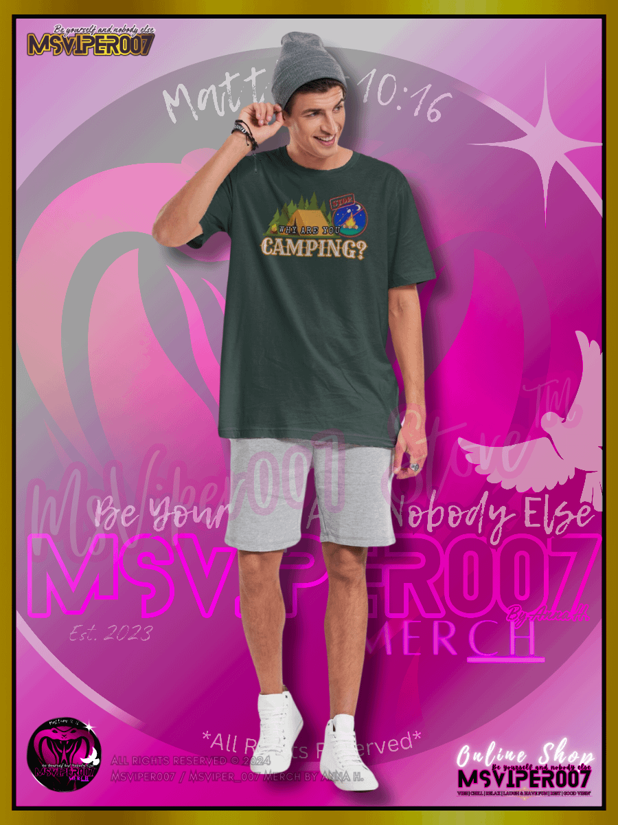 T-Shirt - MsViper007's "Why Are You Camping?" Gaming Comfort T-shirt By Anna H. product image (7)