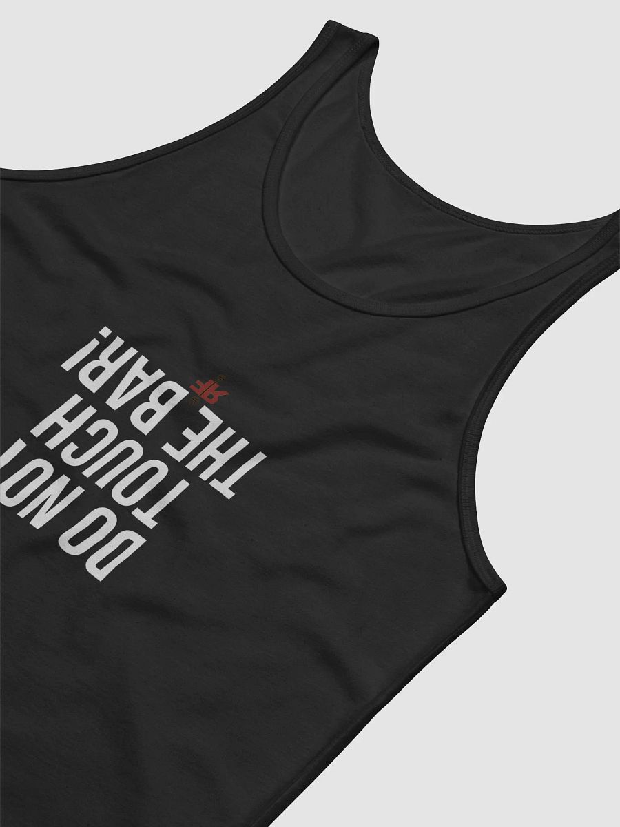 Do Not Touch the Bar! Tank Top product image (6)
