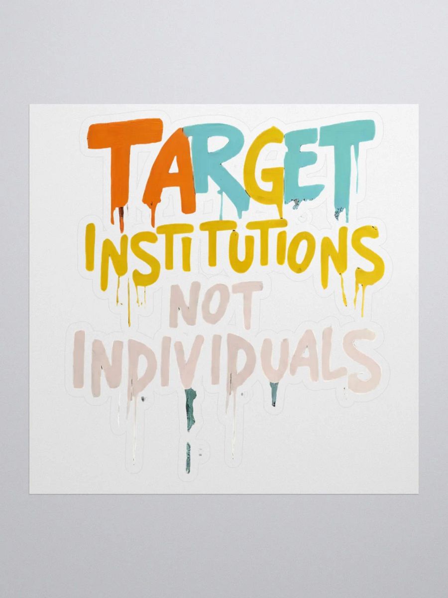 'Target Institutions Not Individuals' @balajis Laptop Grade Stickers (ORIGINALS x @tuojilau) product image (1)