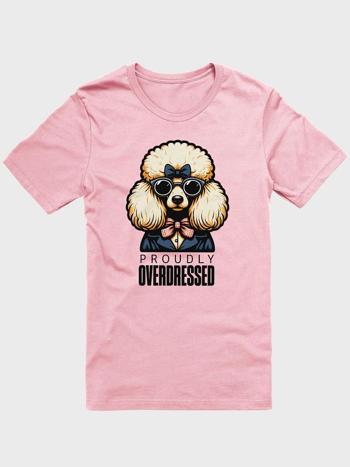 Proudly Overdressed Tee product image (1)