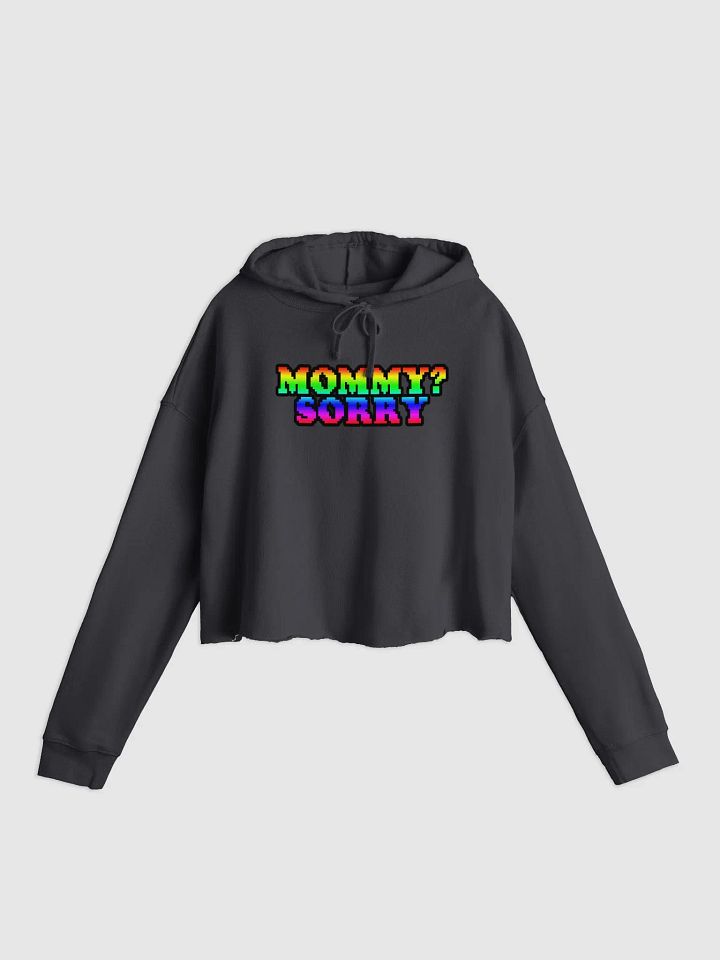 Mommy Sorry - Crop Top Hoodie product image (1)