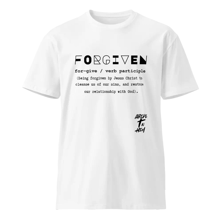 Abide In Him Christian Clothing - Forgiven By Jesus Christ Premium T-Shirt product image (9)