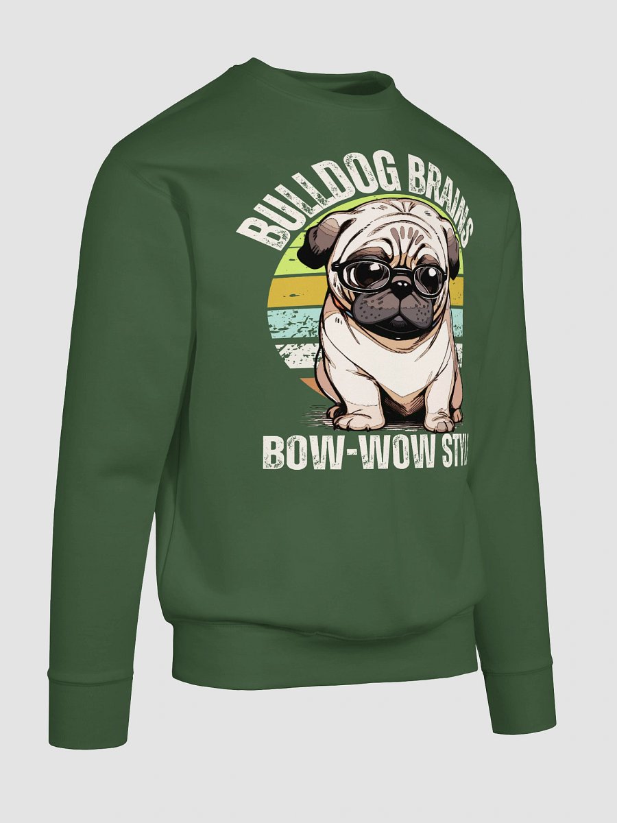 Bulldog Brains Bow wow style Sweatshirt product image (8)