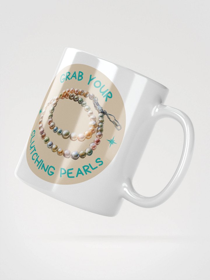 “Grab Your Pearls” Mug product image (6)