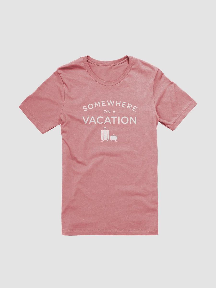 Somewhere on a Vacation Classic Shirt product image (2)