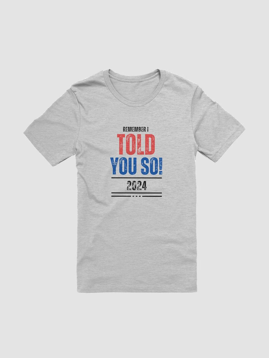 Bold Statement Tee: TOLD YOU SO! product image (6)