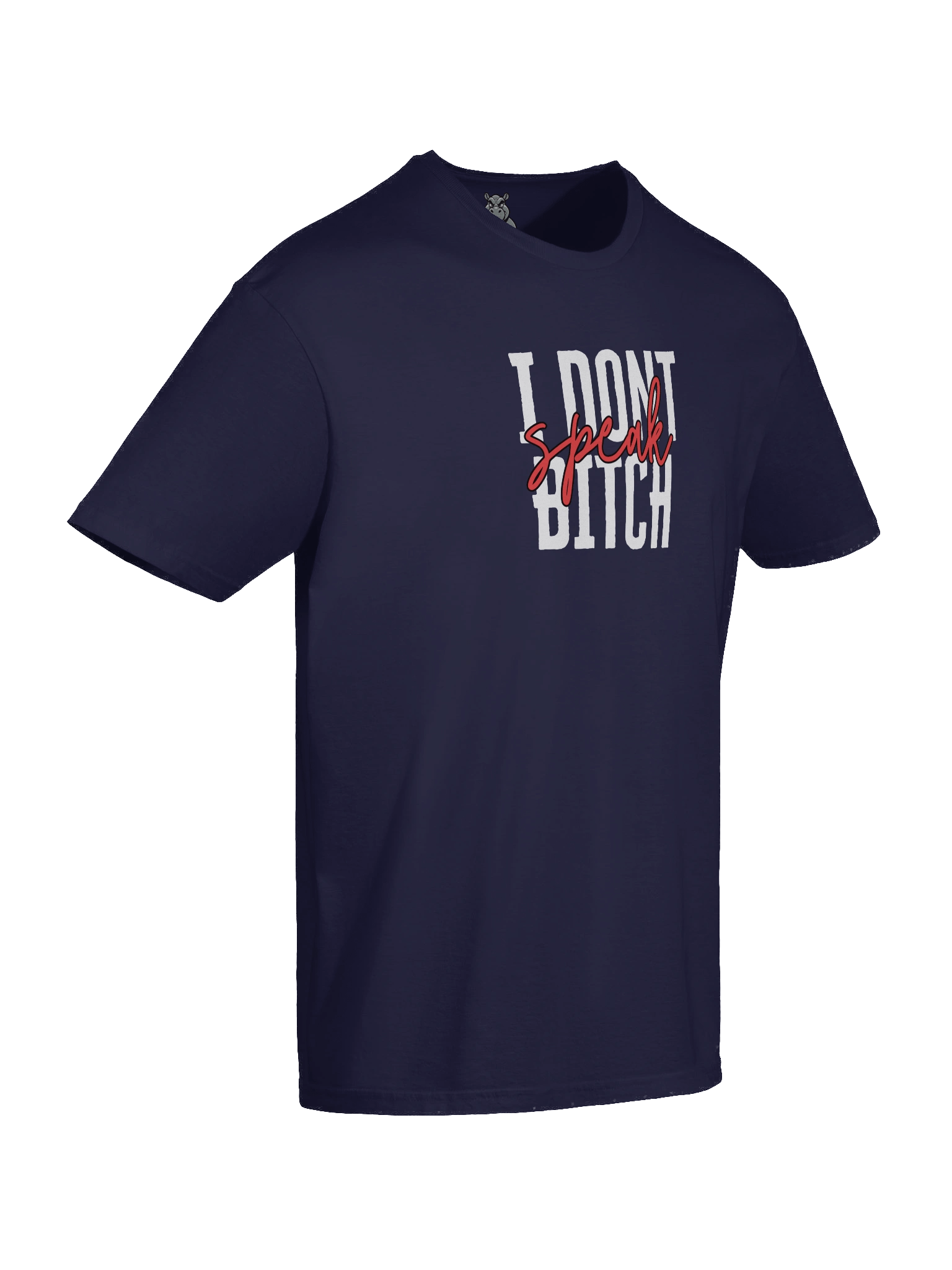 "I Don’t Speak Bitch" T-Shirt – Funny Sarcastic Graphic Tee with Attitude product image (4)