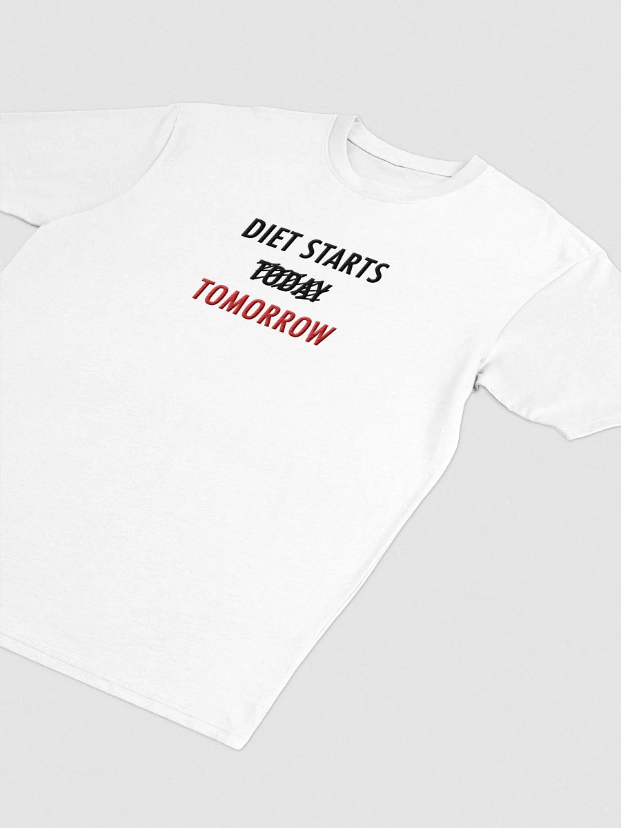 Diet Starts Tomorrow T-Shirt (White) product image (3)
