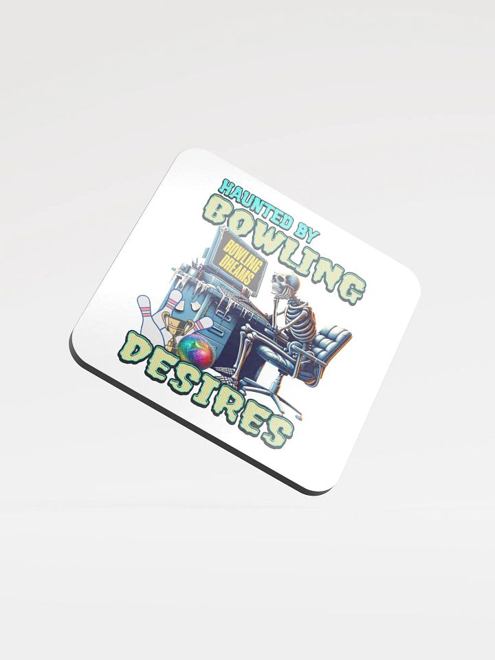 Haunted By Bowling Desires Cork Coaster product image (1)