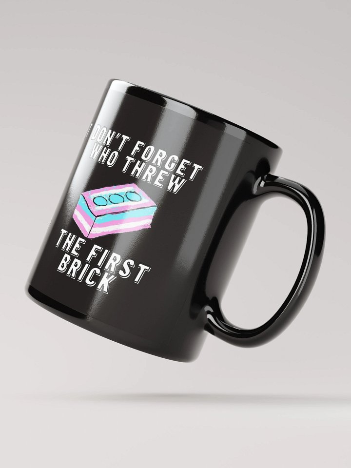 Don't Forget Who Threw The First Brick Mug-Black product image (3)