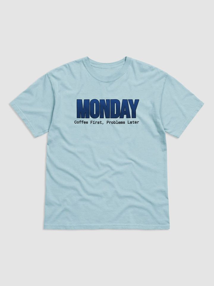 Funny Monday T-shirt - Bright colors – Coffee First, Problems Later product image (1)