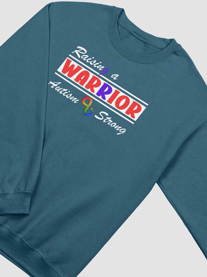 Raising A Warrior, Autism Strong Gildan Sweatshirt product image (2)