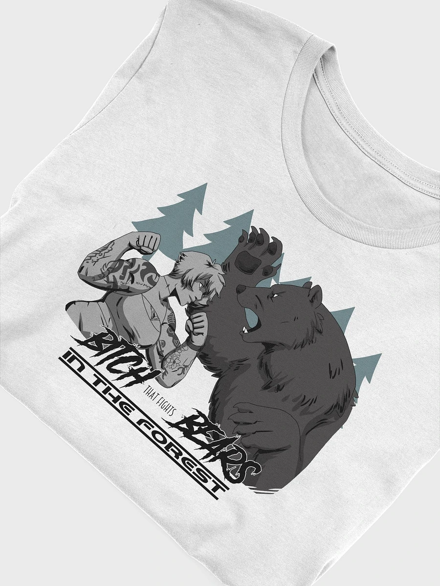Bitch That Fights Bears - White T Shirt product image (4)