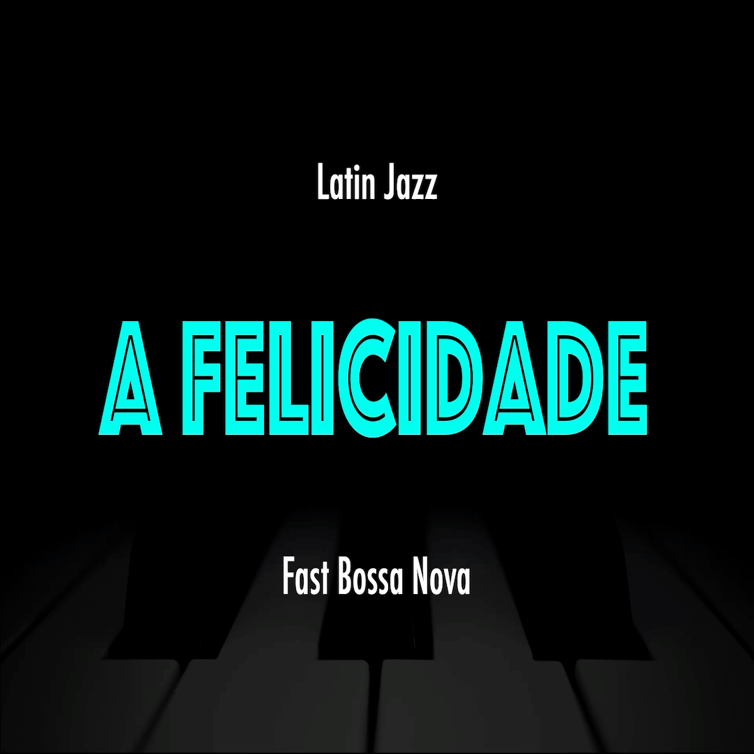 A Felicidade | Latin Jazz Practice Play-Along product image (1)