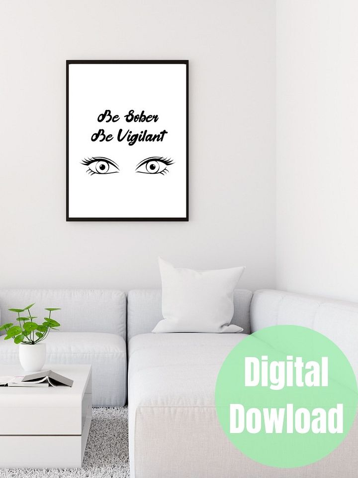 Be Sober, Be Vigilant Printable Wall Art product image (1)