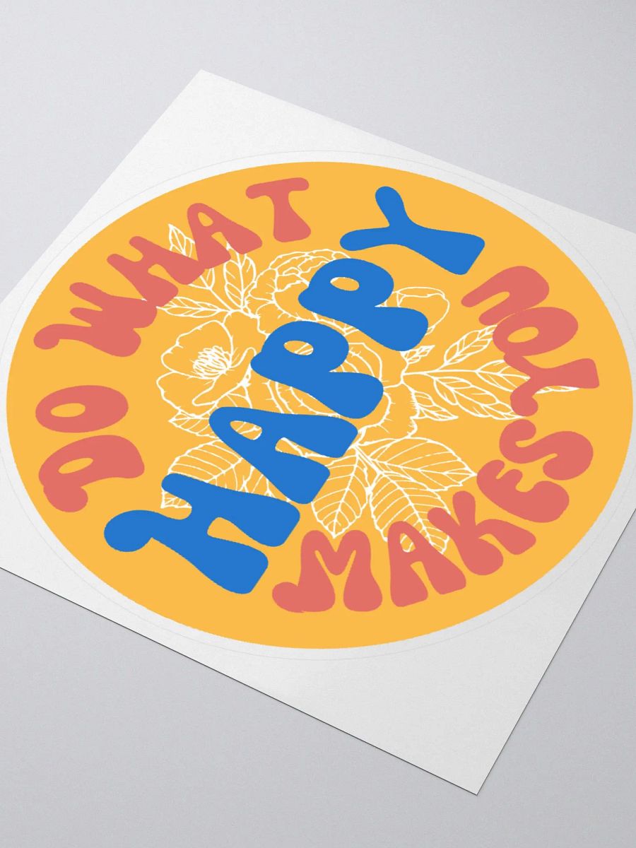 Do What Makes You Happy Sticker product image (9)